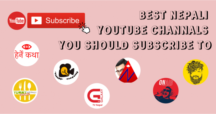 Best Nepali YouTube Channels you should Subscribe to